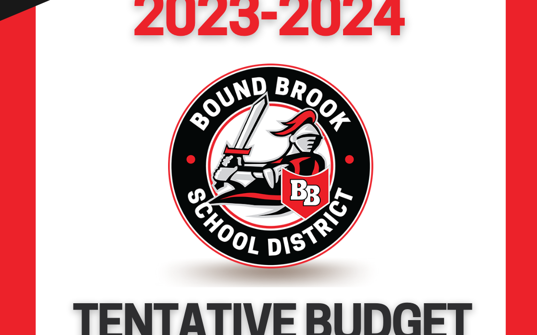 Bound Brook School District’s 2023-24 Tentative Budget Decreases Taxes and Expands Programs